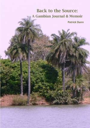 Back to the Source de Patrick Dunn