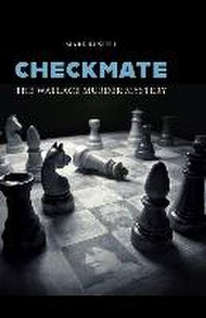 Checkmate: The Wallace Murder Mystery de Mark Russell