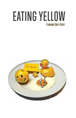 Eating Yellow de Florence Duff-Scott