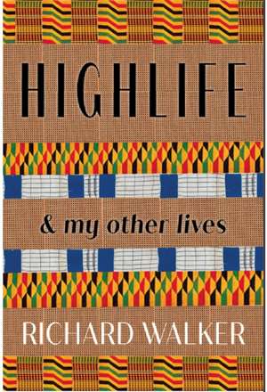 Highlife de RichardOBE Walker