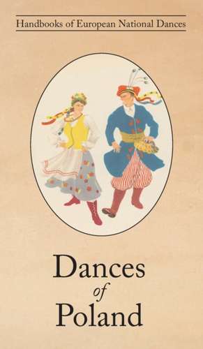 Dances of Poland de Helen Wolska