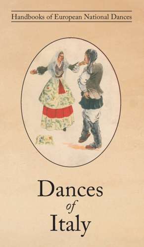 Dances of Italy de Bianca M. Galanti