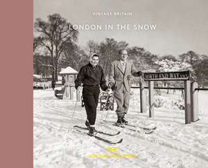 London in The Snow: 1930-1970 de Various Artists