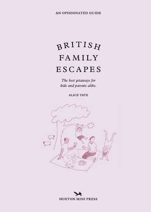 British Family Escapes de Alice Tate