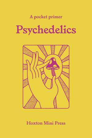 Psychedelics: (Small book, big idea) de Mattha Busby