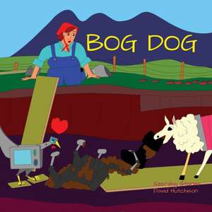 Bog Dog de David Hutchison