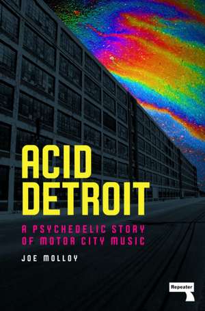 Acid Detroit de Joe Molloy