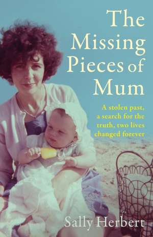 The Missing Pieces of Mum de Sally Herbert