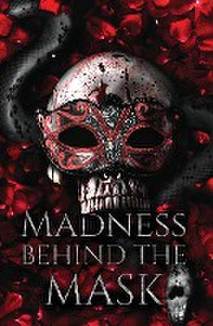 Madness Behind the Mask de Miranda Grant