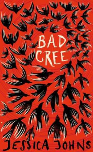 Bad Cree de Jessica Johns