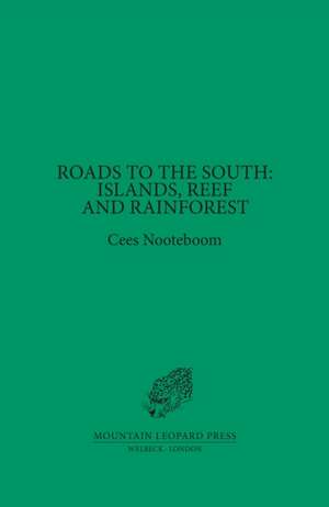 Roads to the South de Cees Nooteboom