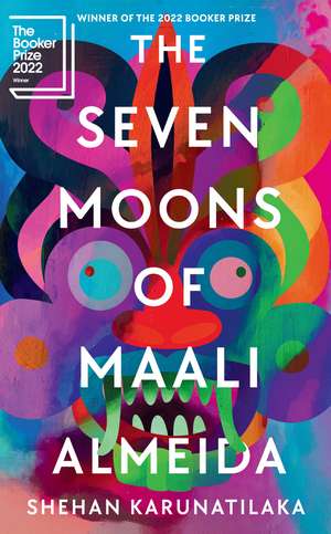 The Seven Moons of Maali Almeida: Winner of the Booker Prize 2022 de Shehan Karunatilaka