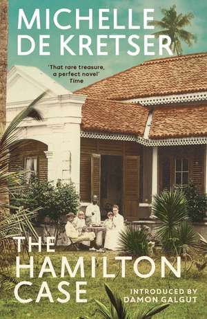 The Hamilton Case de Michelle de Kretser
