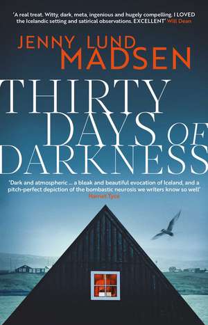 Thirty Days of Darkness: This year's most chilling, twisty, darkly funny DEBUT thriller… de Jenny Lund Madsen