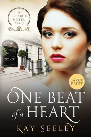 One Beat of a Heart de Kay Seeley