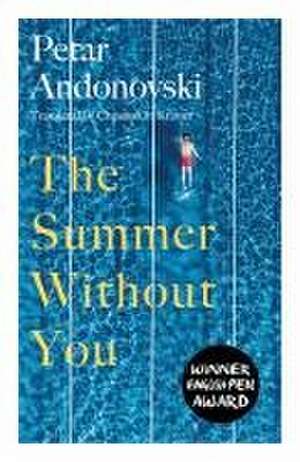 The Summer Without You de Petar Andonovski