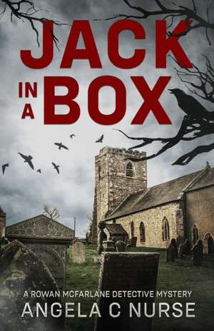 Jack In A Box de Angela C. Nurse