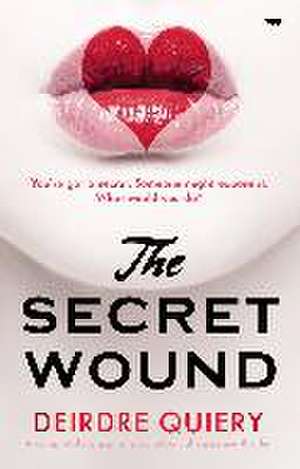 The Secret Wound de Deirdre Quiery