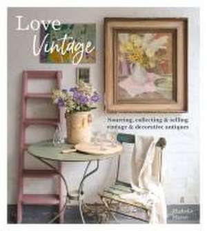 Love Vintage de Michelle Mason