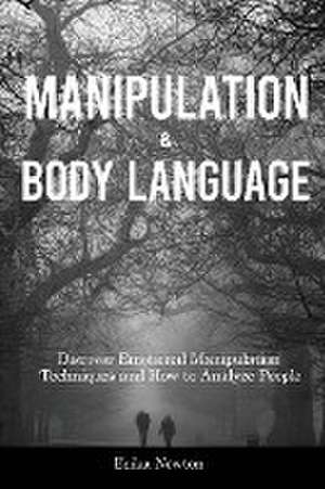 Manipulation and Body Language de Erika Newton