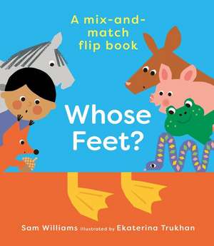 Whose Feet? de Sam Williams