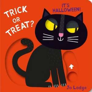 Trick or Treat? It's Halloween! de Jo Lodge