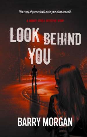 Look Behind You de Barry Morgan
