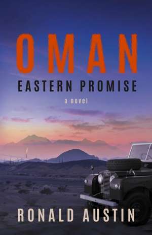 Oman - Eastern Promise de Ronald Austin