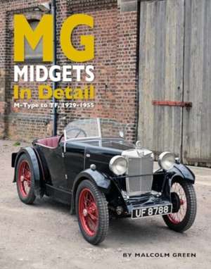 MG Midgets In Detail de Malcolm Green