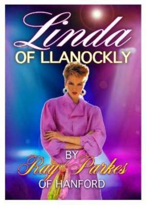 Linda of Llanockly de Ray Parkes