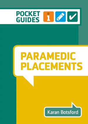 Paramedic Placements de Karan Botsford