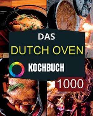 Paolin, A: Dutch Oven Kochbuch