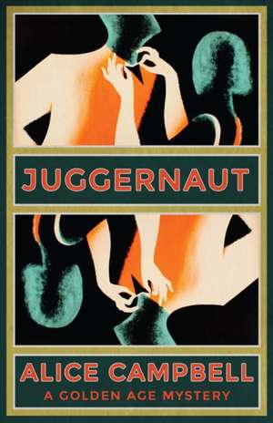 Juggernaut de Alice Campbell