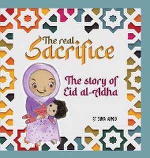 Real Sacrifice de Samia Ahmed