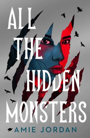 All the Hidden Monsters de Amie Jordan