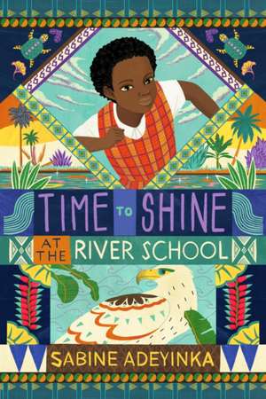 Time to Shine at River School de Sabine Adeyinka