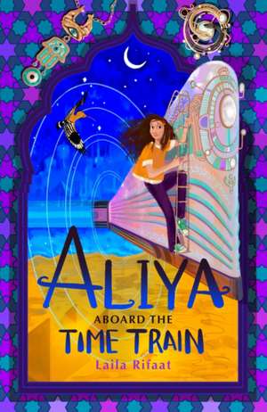 Aliya Aboard the Time Train de Laila Rifaat