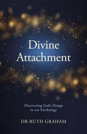 Divine Attachment de Ruth Graham