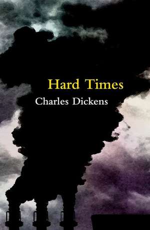 Hard Times de Charles Dickens