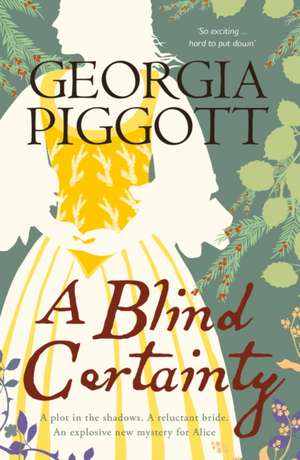 A Blind Certainty de Georgia Piggott