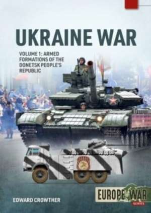 War in Ukraine Volume 1 de Edward Crowther