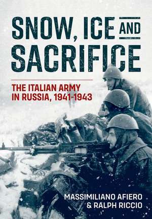 Snow, Ice and Sacrifice de Massimiliano Afiero