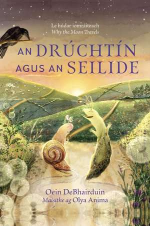 Druchtin agus an Seilide de Oein DeBhairduin