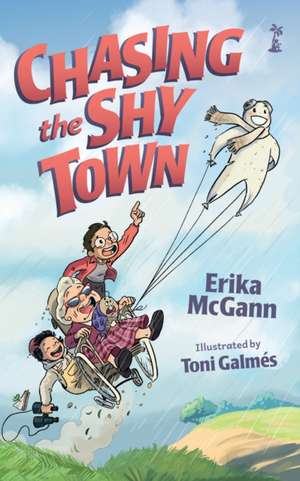 Chasing the Shy Town de Erika Mcgann