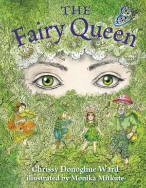 The Fairy Queen de Chrissy Donoghue Ward