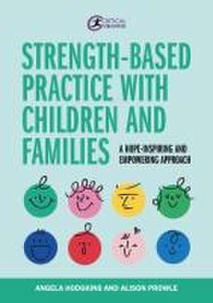 Strength-based Practice with Children and Families de Alison Prowle