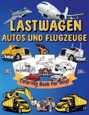 Books, A: Lastwagen, Autos Und Flugzeuge Malbuch Für Kinder