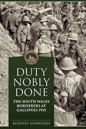 Duty Nobly Done de Rodney Ashwood