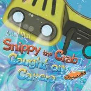 Snippy The Crab - Caught on Camera! de Alison Jane Miles