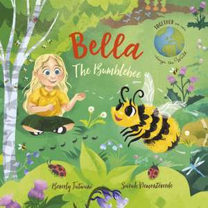 Bella the Bumblebee de Beverly Jatwani